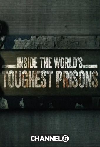Xem Phim Bên trong những nhà tù khốc liệt nhất thế giới Phần 5 (Inside the World's Toughest Prisons Season 5)