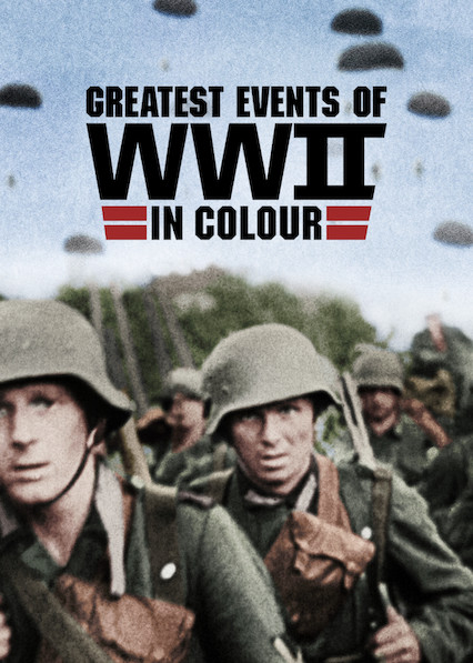 Xem Phim Những sự kiện lớn nhất Thế chiến II (bản màu) (Greatest Events of WWII in Colour)