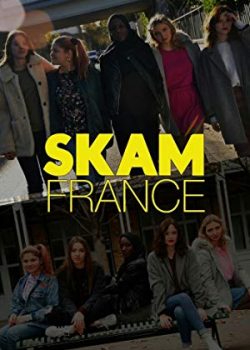 Xem Phim Skam Pháp Phần 1 (Skam France Season 1)