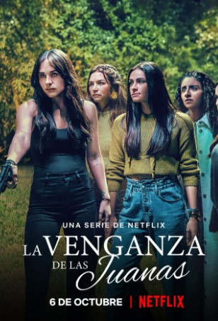 Xem Phim Sự Trả Thù Của Juana Phần 1 (The Five Juana La Venganza de las Juanas Season 1)