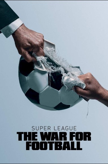 Xem Phim Super League: Cuộc Chiến Bóng Đá Phần 1 (Super League: The War for Football Season 1)